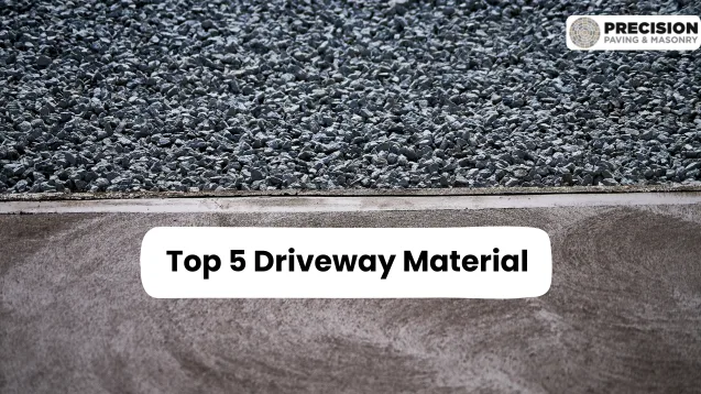 Top 5 Driveway Material Choices for Durability and Curb Appeal